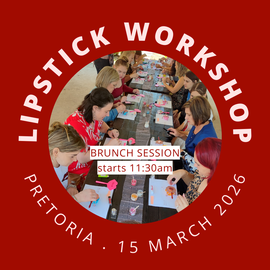 Lipstick Workshop Pretoria | 15 March 2026 (Adult/Teen) BRUNCH