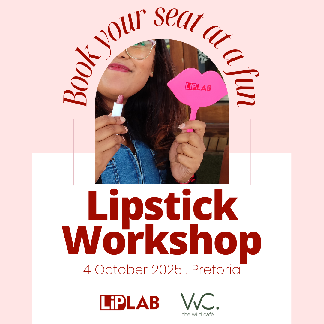 LipLab LIpstick Workshop Pretoria at Wild Cafe